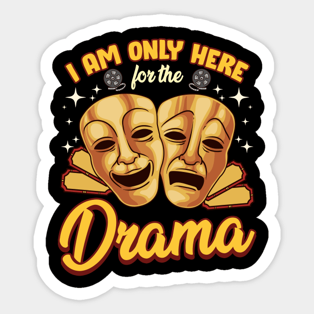 Cute & Funny I Am Only Here For The Drama Pun Sticker by theperfectpresents